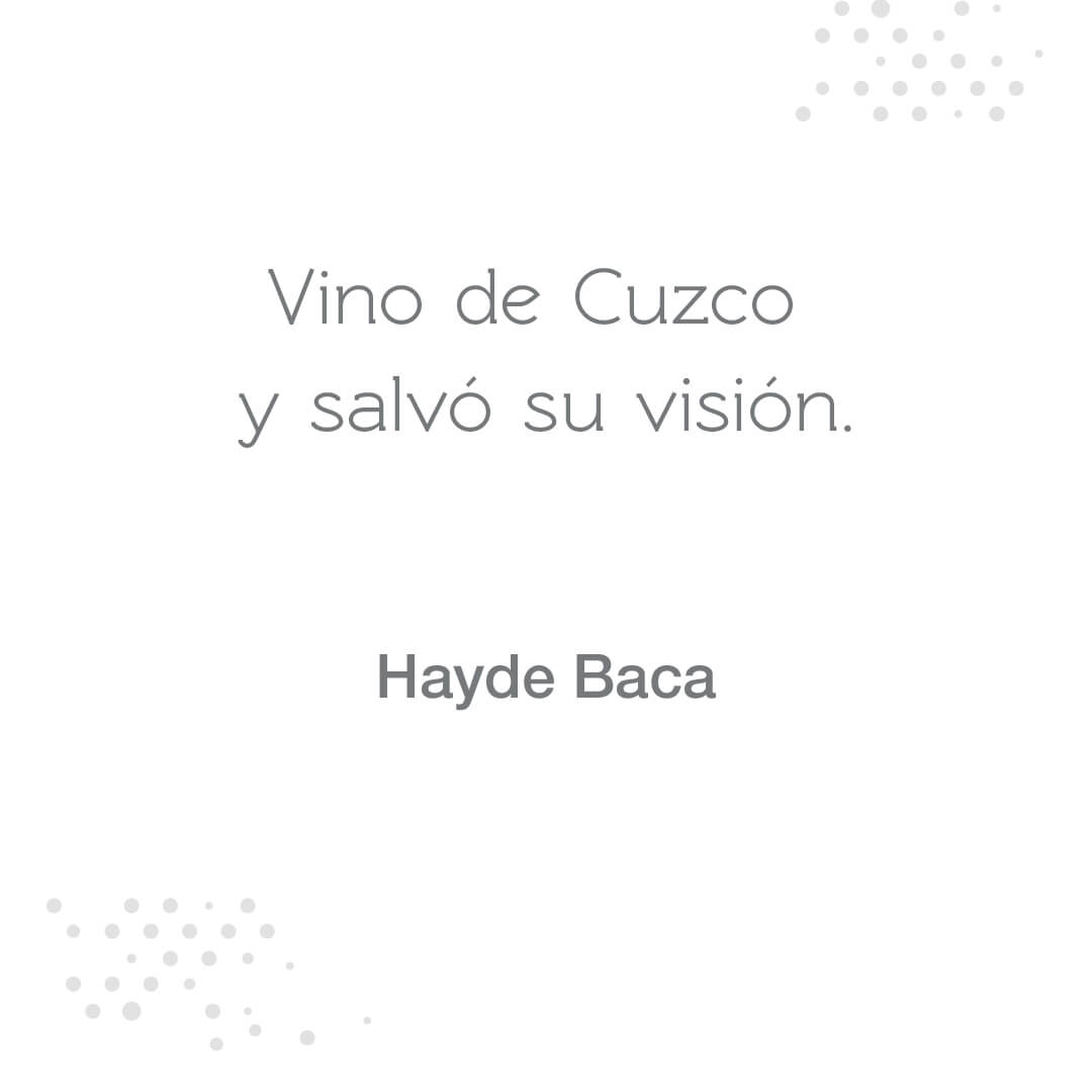 Vino de Cuzco y salvó su visión – Hayde Baca