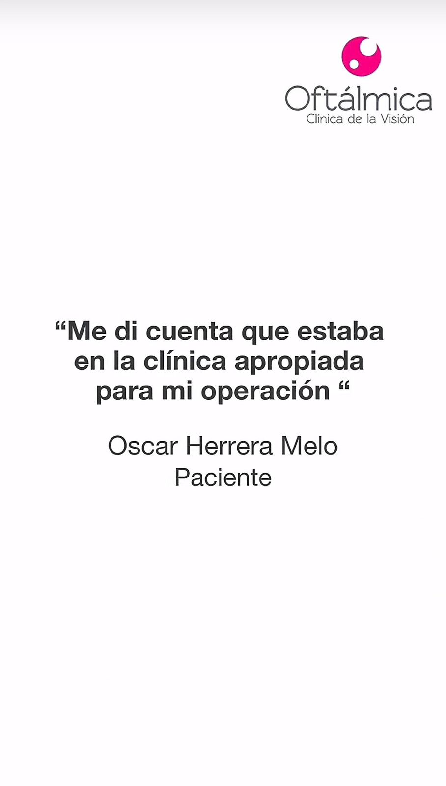 Me di cuenta que estaba en la clínica apropiada para mi operación – Oscar Herrera Melo